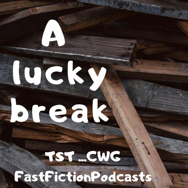 A lucky break - podcast episode cover