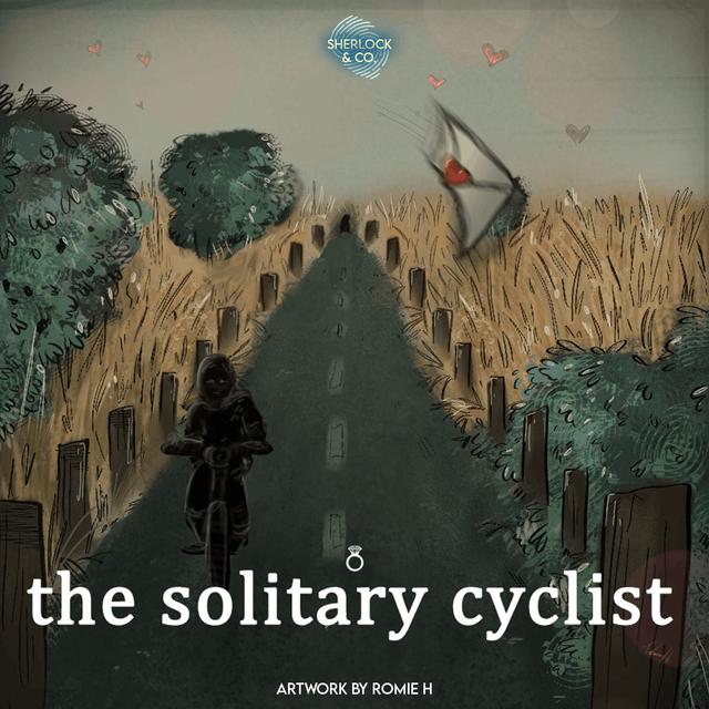 The Solitary Cyclist - Part One - podcast episode cover