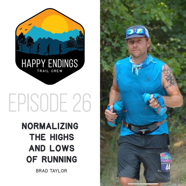 Normalizing the Highs and Lows of Running with Brad Taylor - podcast episode cover