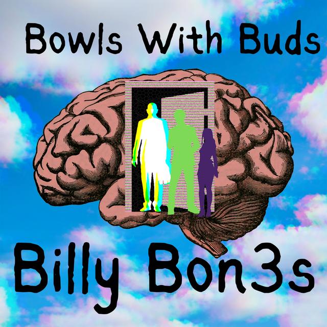 Episode 195 ★ Bowls With Buds ★ BillyBon3s - podcast episode cover