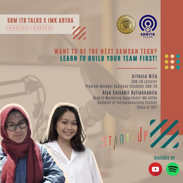 SBM ITB TALKS X IMK ATRHA SPECIAL EDITION: WANT TO BE THE NEXT SAMSAN TECH, LEARN HOW TO BUILD YOUR TEAM FIRST! - podcast episode cover