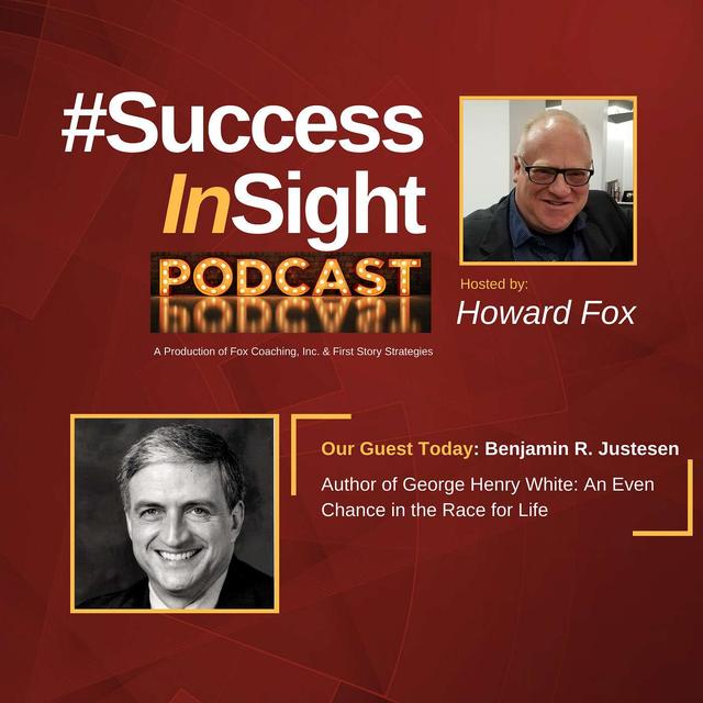 Ben Justesen, Author of George Henry White: An Even Chance in the Race for Life - podcast episode cover