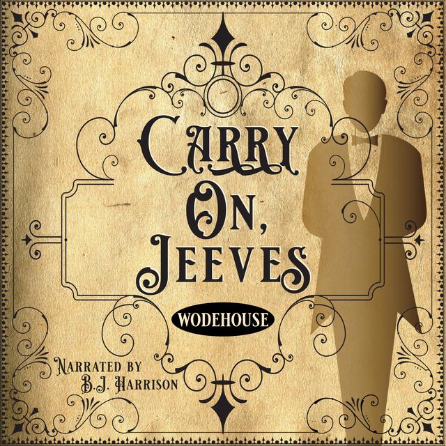 Ep. 775, Carry On, Jeeves, Part 5 of 10, by P.G. Wodehouse - podcast episode cover