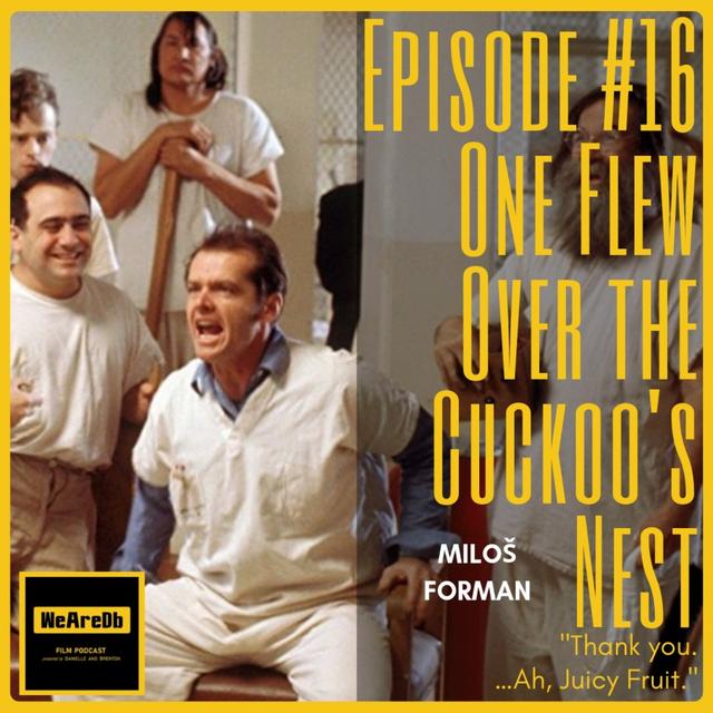 Episode #16 - One Flew Over the Cuckoo's Nest - podcast episode cover