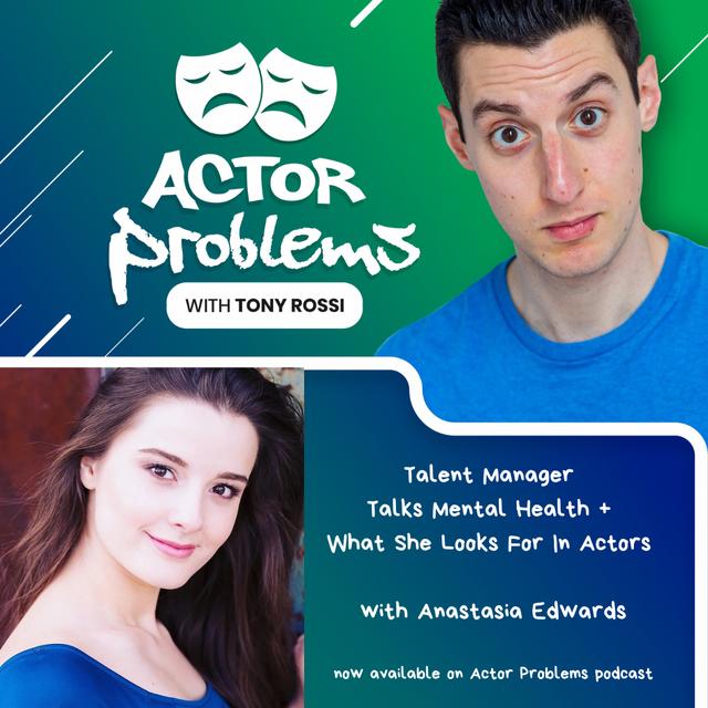 Talent Manager Talks Mental Health +  What She Looks For In Actors - podcast episode cover