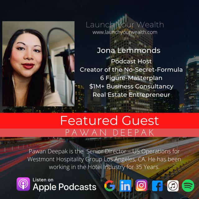 Special Episode Series: Open Conversation with Pawan Deepak of Westmont Hospitality Group - podcast episode cover