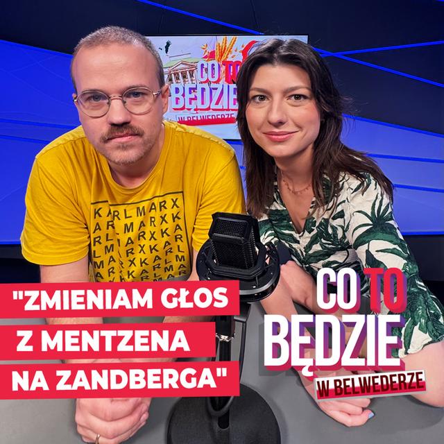 "Zmieniam głos z Mentzena na Zandberga" | Co to będzie w Belwederze - podcast episode cover