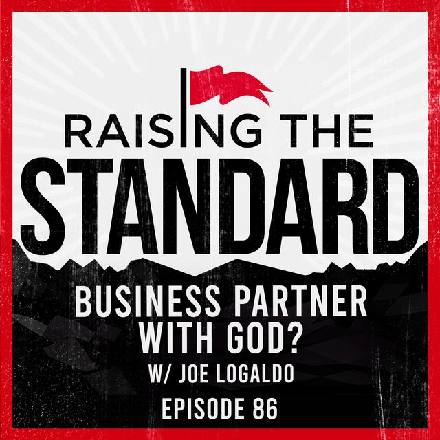 Business Partner with God? with Joe LoGalbo - podcast episode cover