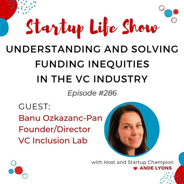 EP 286 Understanding and Solving Funding Inequities in the VC Industry - podcast episode cover