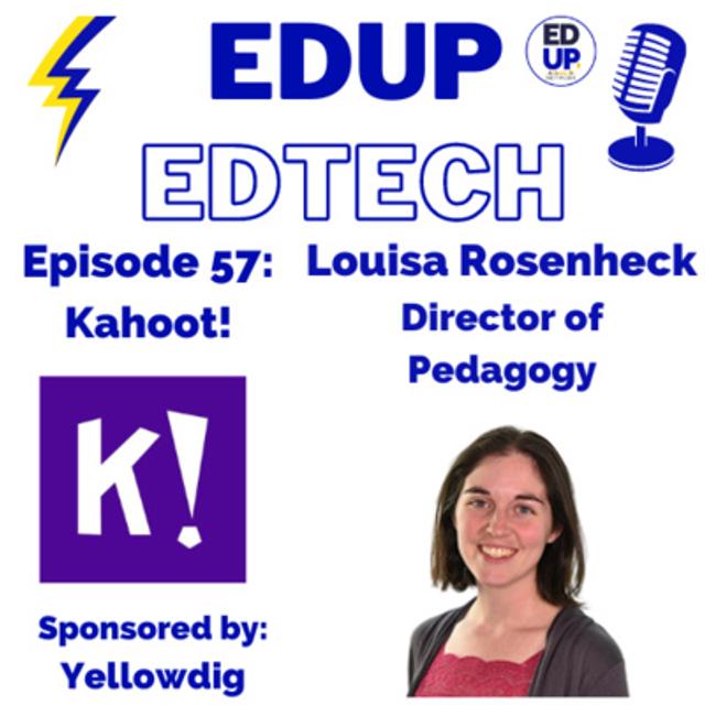 57: Going KrAzY for Kahoot! with Louisa Rosenheck, Director of Pedagogy at Kahoot! - podcast episode cover