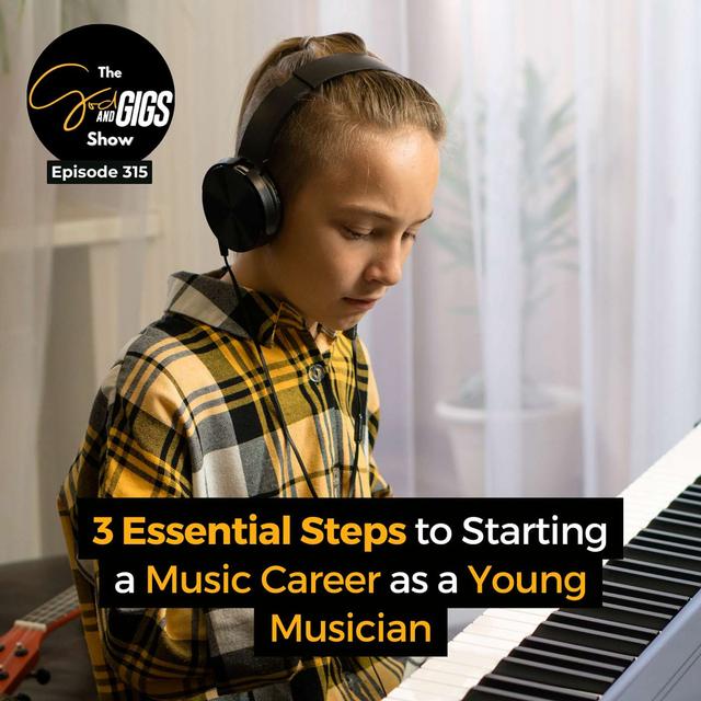 3 Essential Steps to Starting a Career as a Young Musician - podcast episode cover
