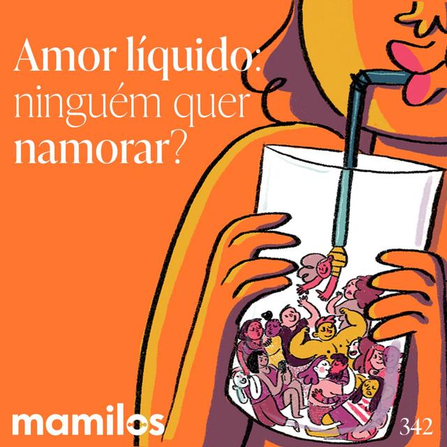 Amor líquido: ninguém quer namorar? - podcast episode cover