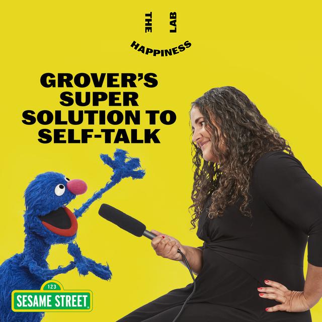 Grover’s Super Solution to Self-Talk - podcast episode cover
