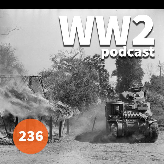 236 - Tank Warfare in Burma - podcast episode cover