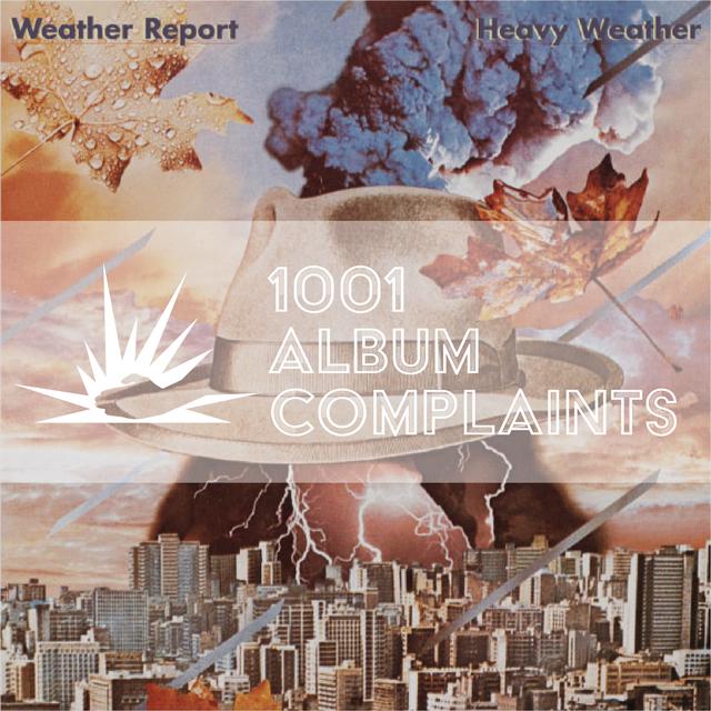 The Story Behind: Weather Report - Heavy Weather, Ep 67 - podcast episode cover
