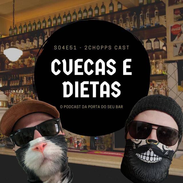 S04E51 - Cuecas e Dietas - podcast episode cover