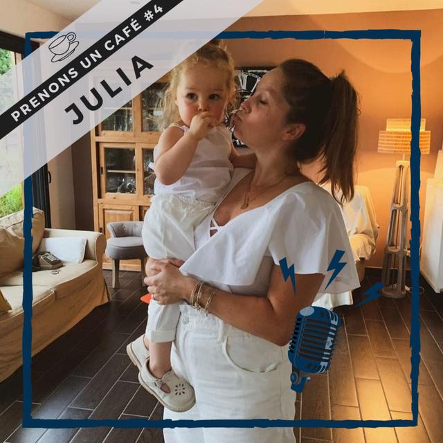 Prenons un café #04 - Julia - L'histoire d'une maman entrepreneure - podcast episode cover