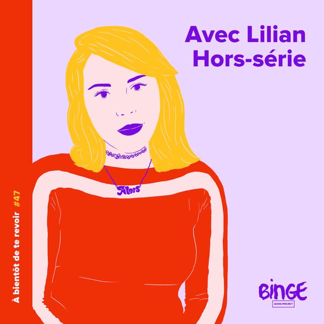 #47 - Lilian | Hors-série - podcast episode cover