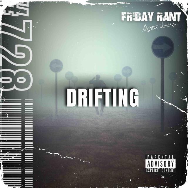 Drifting | Friday Rant with Austin Linney | Construct your life #728 - podcast episode cover