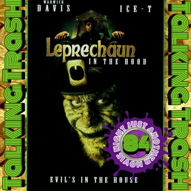 Talking Trash Episode 84: Leprechaun in the hood - podcast episode cover