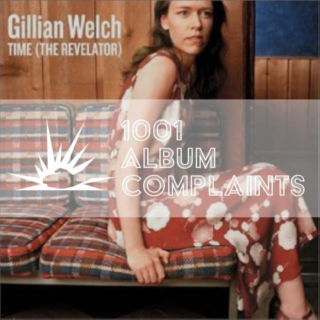 The Story Behind: Gillian Welch - Time (The Revelator), Ep 187 - podcast episode cover