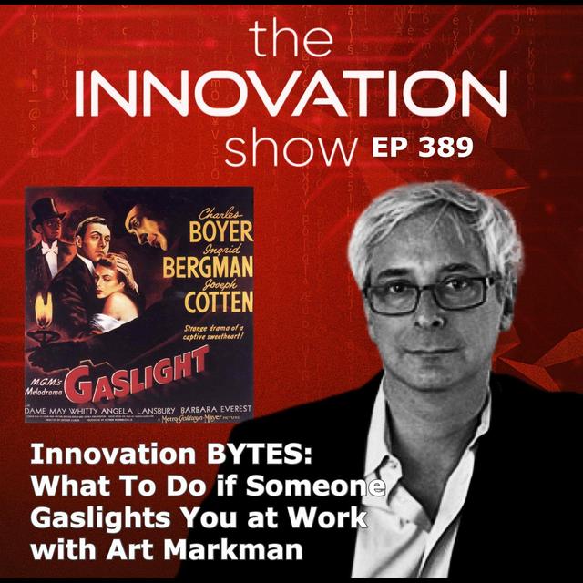 What To Do if Someone Gaslights You at Work with Art Markman - podcast episode cover