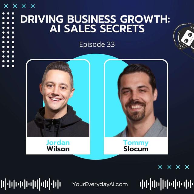 EP 33 - Driving Business Growth: AI Sales Secrets - podcast episode cover