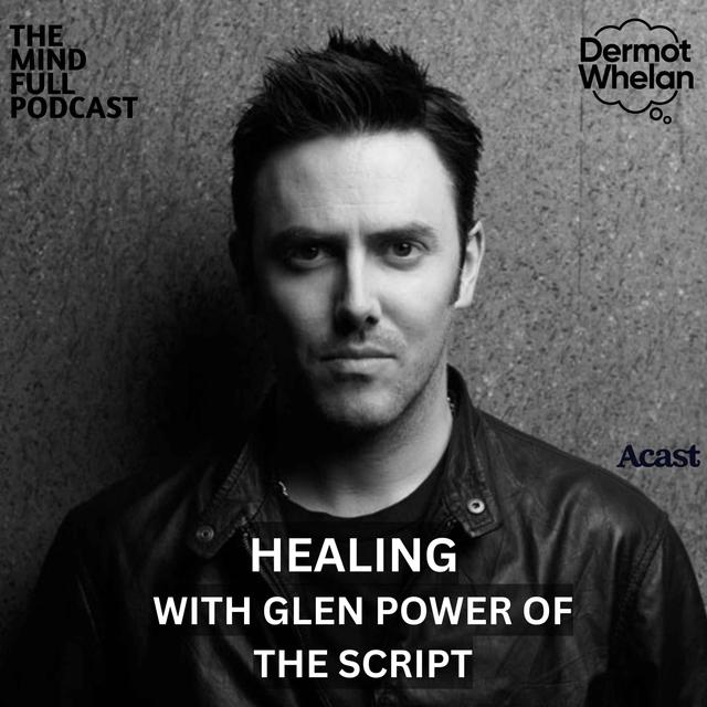 Healing with Glen Power of The Script - podcast episode cover