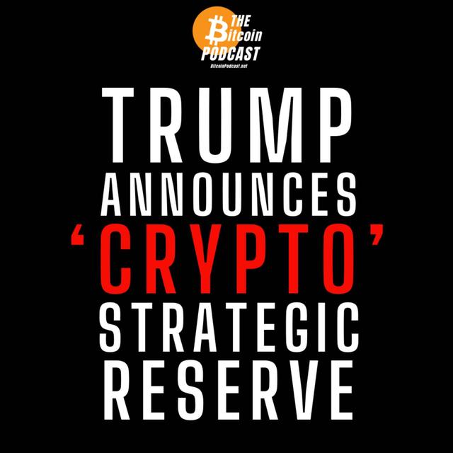 AMERICA DOESN'T NEED A 'CRYPTO' STRATEGIC RESERVE | (Bitcoin News on THE Bitcoin Podcast) - podcast episode cover