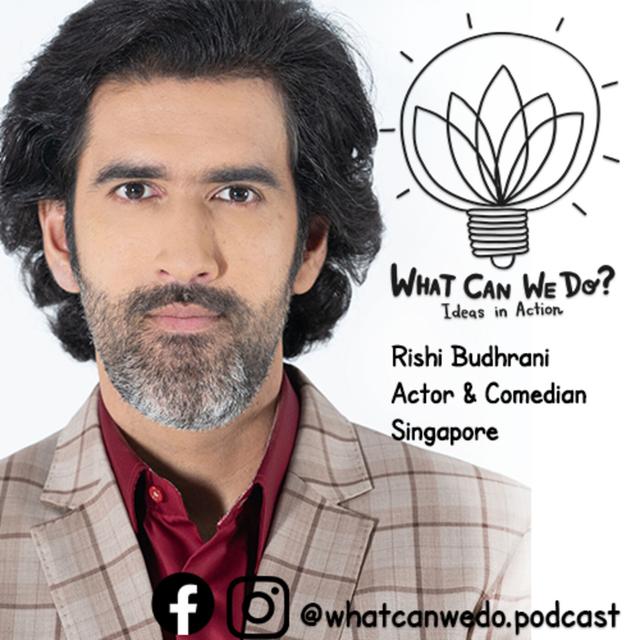The Creative Hustle in Singapore - Rishi Budhrani, Actor, Comedian & Host of The Rishi Report. - podcast episode cover