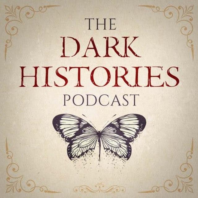 Introducing: The Dark Histories Podcast - podcast episode cover