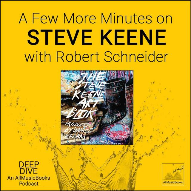 “A Few More Minutes” on STEVE KEENE with Robert Schneider - podcast episode cover