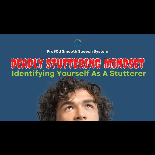 Identifying Yourself As A Stutterer | Deadly Stuttering Mindset #2 - podcast episode cover