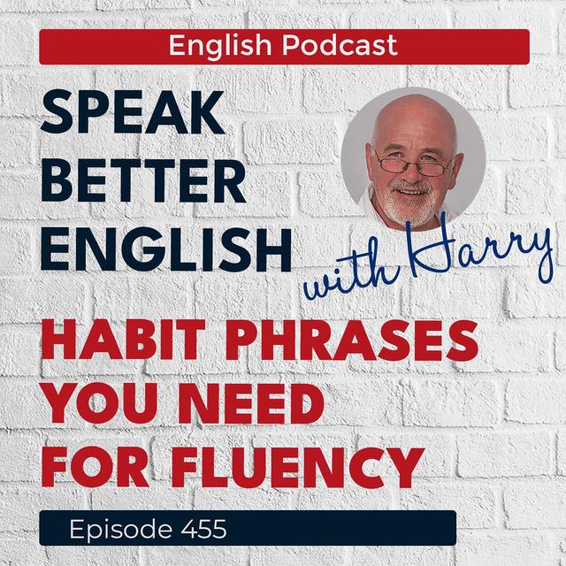 Speak Better English with Harry | Episode 455 - podcast episode cover