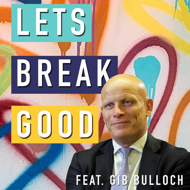 Episode 2 - Finding Purpose at Work feat. Gib Bulloch - podcast episode cover