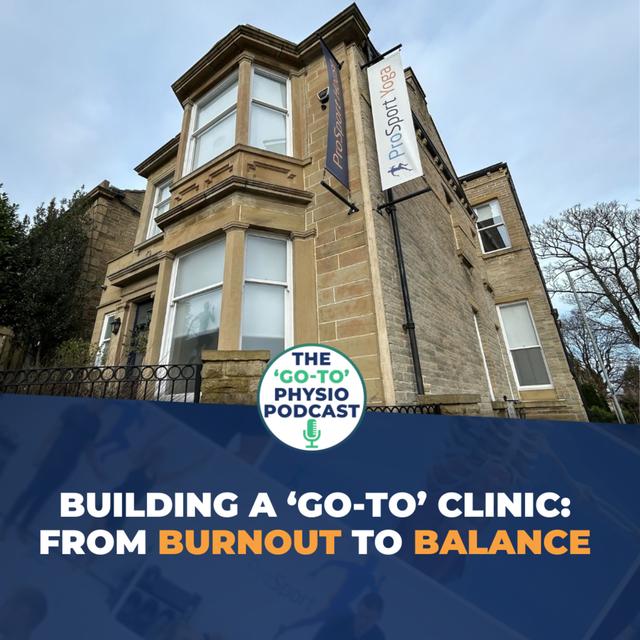 Building A 'Go-To' Clinic: From Burnout To Balance - podcast episode cover
