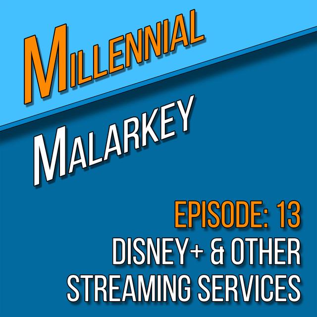 Disney+ & Other Streaming Services - podcast episode cover