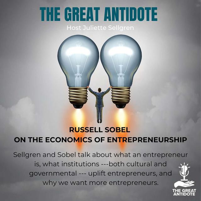 Russell Sobel on the Economics of Entrepreneurship - podcast episode cover