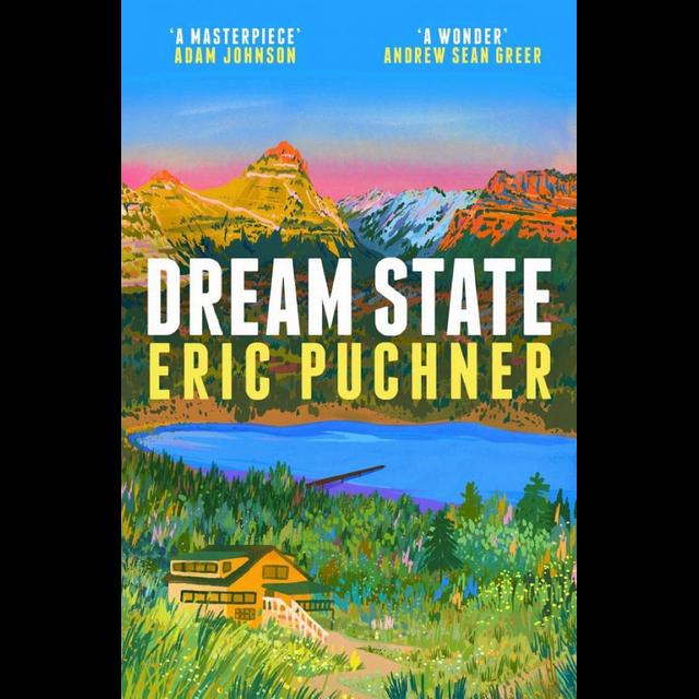 A love triangle set against the beauty of Montana in Eric Puchner's Dream State - podcast episode cover
