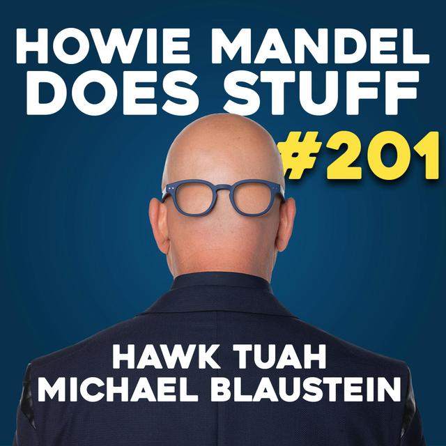 Hawk Tuah & Michael Blaustein | Howie Mandel Does Stuff with Jackelyn Shultz #201 - podcast episode cover