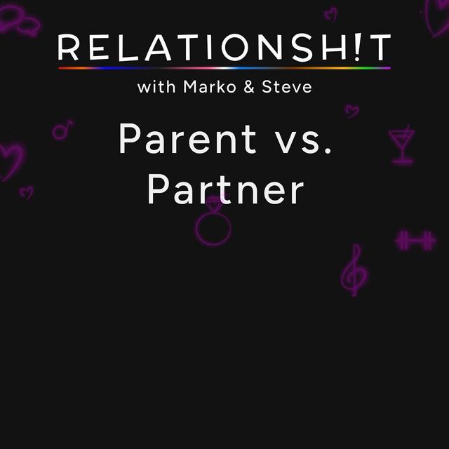 Parent vs. Partner - podcast episode cover