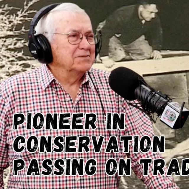 TW 383 - Pioneer in Conservation Passing On Tradition - podcast episode cover