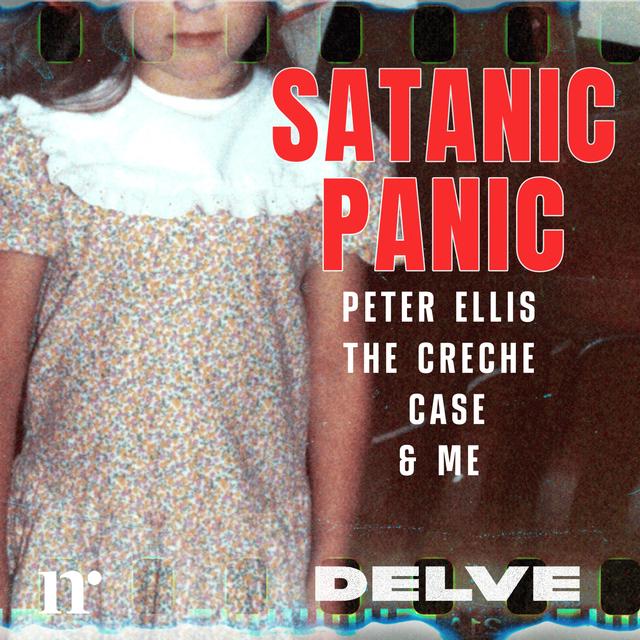S6 | Ep 2: Satanic Panic: Peter Ellis, the Creche Case & Me | Peter Arrested - podcast episode cover
