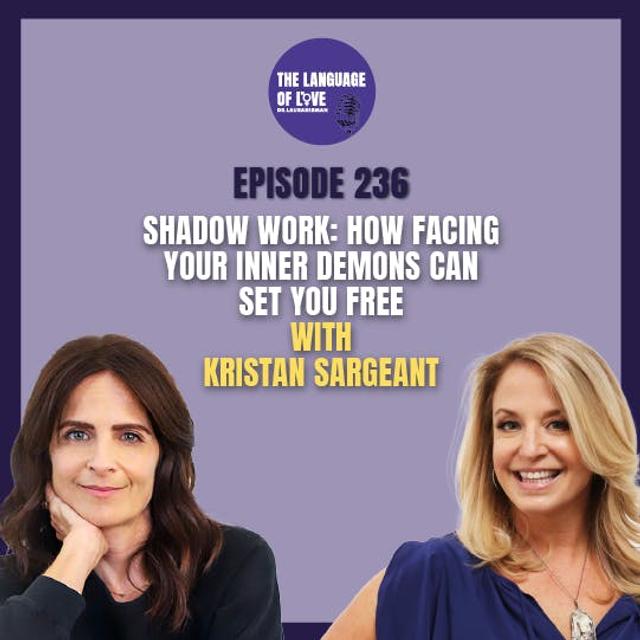 Shadow Work: How Facing Your Inner Demons Can Set You Free with Kristan Sargeant - podcast episode cover