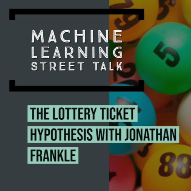 The Lottery Ticket Hypothesis with Jonathan Frankle - podcast episode cover
