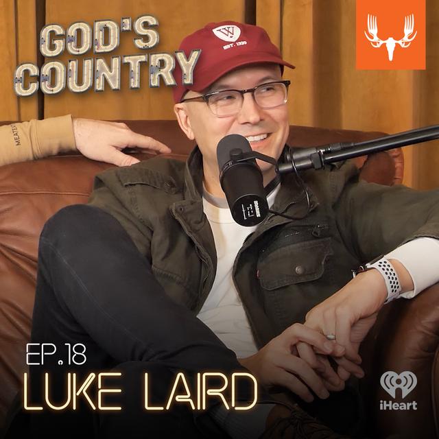 Ep. 18: Luke Laird on Eric Church, the Cool Chips, and Hunting with a Recurve Bow - podcast episode cover