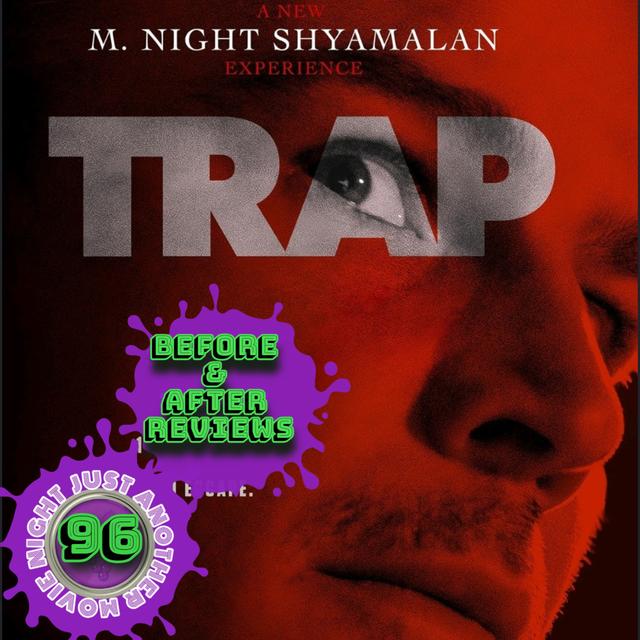 Before and After reviews episode 96: Trap - podcast episode cover