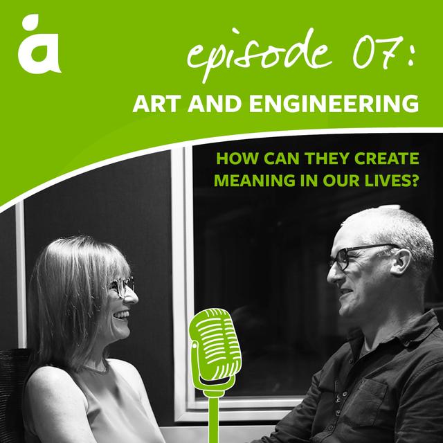 How can art and engineering create meaning in our lives? - podcast episode cover