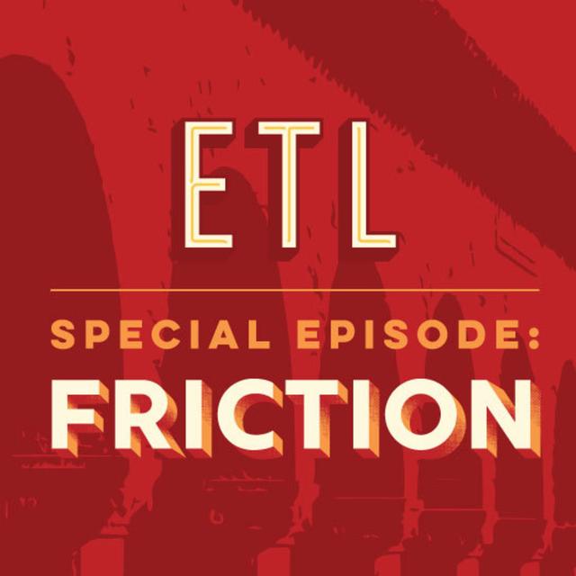 Bob Sutton (Stanford University), Patty McCord (Patty McCord Consulting) - ETL Takeover: A Taste of FRICTION - podcast episode cover
