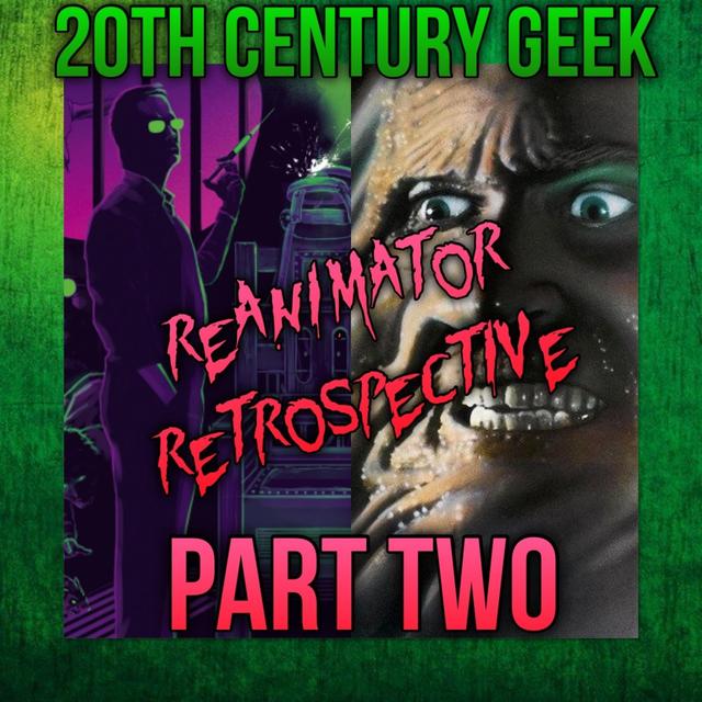 Episode 166 ReAnimator Retrospective Part 2 - podcast episode cover